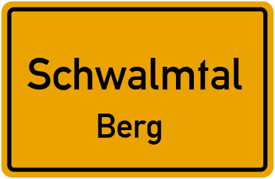 Ortsschild Schwalmtal Berg