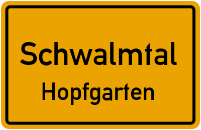 Ortsschild Schwalmtal Hopfgarten