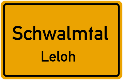 Ortsschild Schwalmtal Leloh
