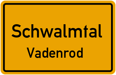 Ortsschild Schwalmtal Vadenrod