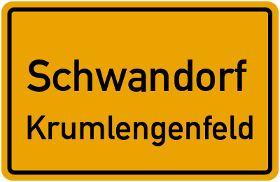 Ortsschild Schwandorf Krumlengenfeld