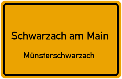 Ortsschild Schwarzach am Main Münsterschwarzach
