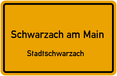 Ortsschild Schwarzach am Main Stadtschwarzach