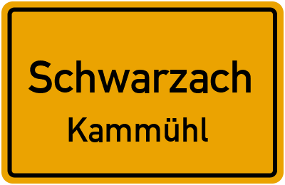 Ortsschild Schwarzach Kammühl