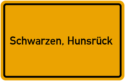 Ortsschild von Gemeinde Schwarzen, Hunsrück in Rheinland-Pfalz