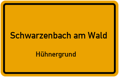 Straßenverzeichnis Schwarzenbach am Wald Hühnergrund