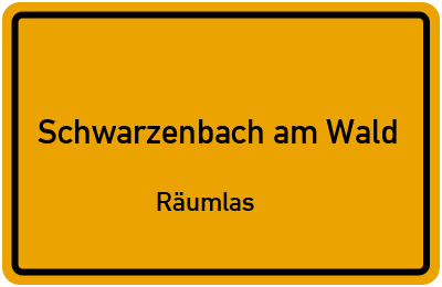 Straßenverzeichnis Schwarzenbach am Wald Räumlas