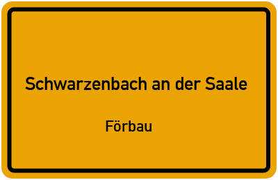 Straßenverzeichnis Schwarzenbach an der Saale Förbau