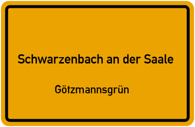 Straßenverzeichnis Schwarzenbach an der Saale Götzmannsgrün