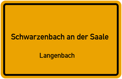Straßenverzeichnis Schwarzenbach an der Saale Langenbach