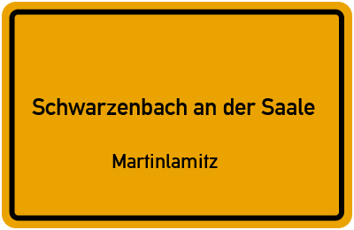 Straßenverzeichnis Schwarzenbach an der Saale Martinlamitz
