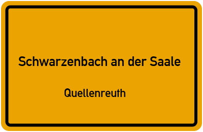 Straßenverzeichnis Schwarzenbach an der Saale Quellenreuth