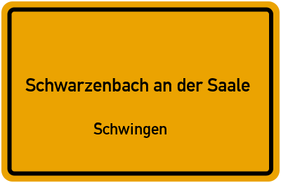Straßenverzeichnis Schwarzenbach an der Saale Schwingen