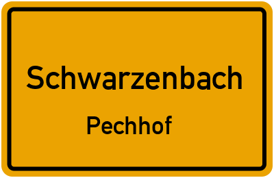 Ortsschild Schwarzenbach Pechhof