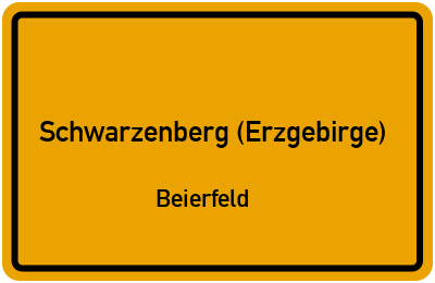Straßenverzeichnis Schwarzenberg (Erzgebirge) Beierfeld