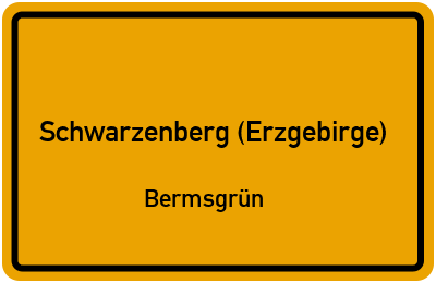 Straßenverzeichnis Schwarzenberg (Erzgebirge) Bermsgrün
