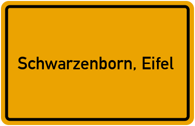 Ortsschild von Gemeinde Schwarzenborn, Eifel in Rheinland-Pfalz