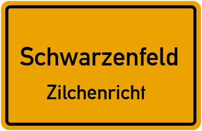 Ortsschild Schwarzenfeld Zilchenricht