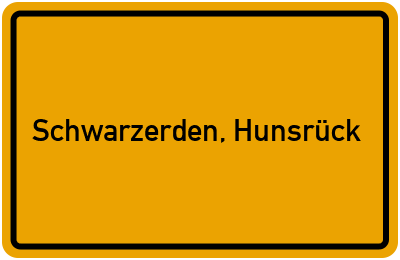 Ortsschild von Gemeinde Schwarzerden, Hunsrück in Rheinland-Pfalz