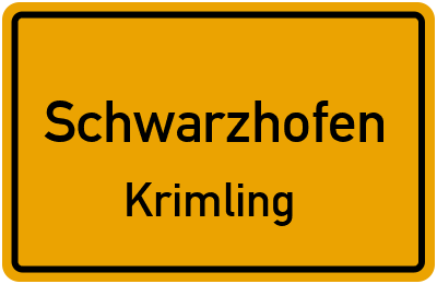 Ortsschild Schwarzhofen Krimling