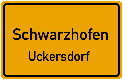 Ortsschild Schwarzhofen Uckersdorf