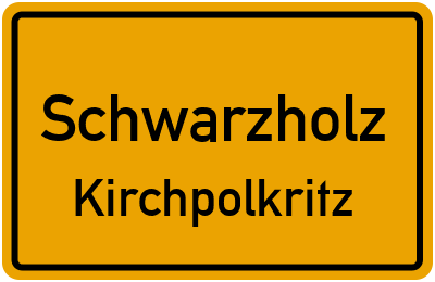 Straßenverzeichnis Schwarzholz Kirchpolkritz