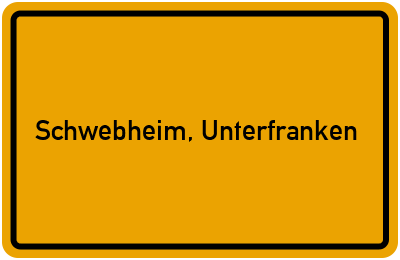 Ortsschild von Gemeinde Schwebheim, Unterfranken in Bayern