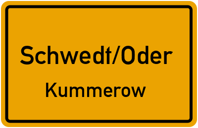 Ortsschild Schwedt/Oder Kummerow