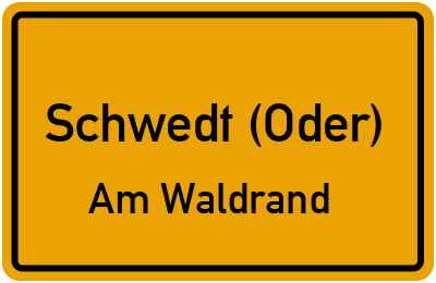 Straßenverzeichnis Schwedt (Oder) Am Waldrand