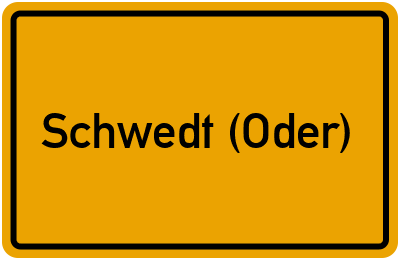 Ortsschild von Schwedt (Oder) in Brandenburg