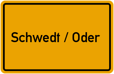 Ortsschild von Stadt Schwedt / Oder in Brandenburg