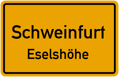 Ortsschild Schweinfurt Eselshöhe