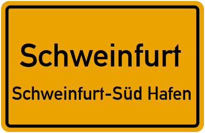 Ortsschild Schweinfurt Schweinfurt-Süd Hafen