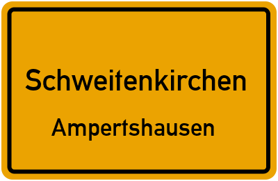 Ortsschild Schweitenkirchen Ampertshausen