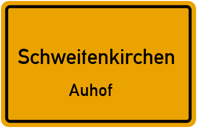Ortsschild Schweitenkirchen Auhof