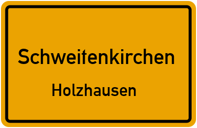 Ortsschild Schweitenkirchen Holzhausen