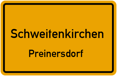 Ortsschild Schweitenkirchen Preinersdorf