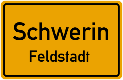 Ortsschild Schwerin Feldstadt