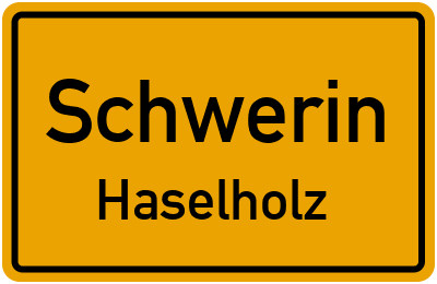Ortsschild Schwerin Haselholz