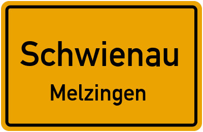 Ortsschild Schwienau Melzingen