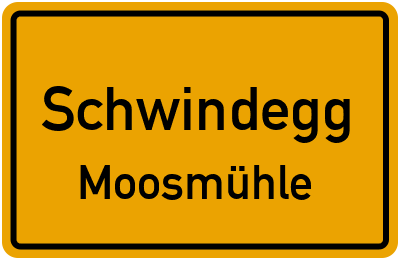 Straßenverzeichnis Schwindegg Moosmühle