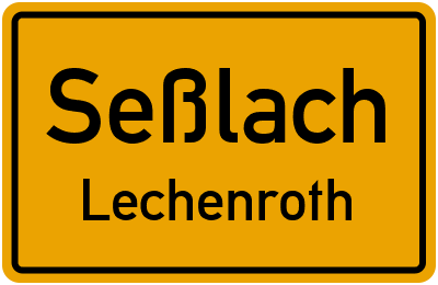 Ortsschild Seßlach Lechenroth
