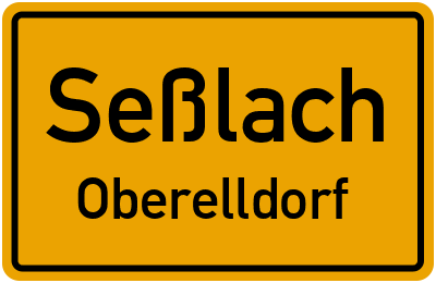 Ortsschild Seßlach Oberelldorf