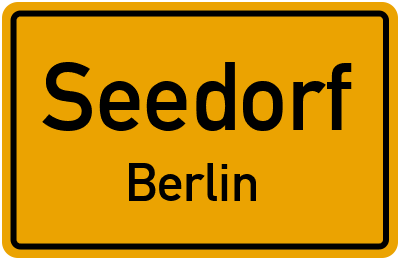 Ortsschild Seedorf Berlin