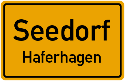 Ortsschild Seedorf Haferhagen