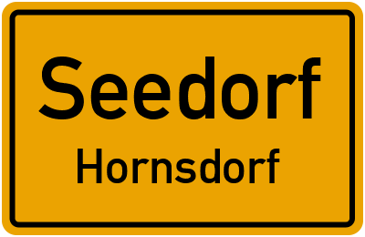 Ortsschild Seedorf Hornsdorf