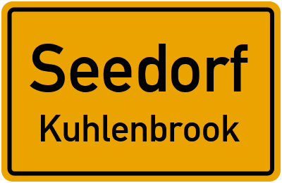 Ortsschild Seedorf Kuhlenbrook
