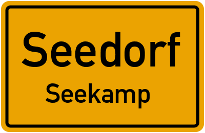 Ortsschild Seedorf Seekamp