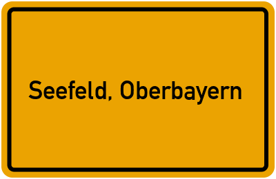Ortsschild von Gemeinde Seefeld, Oberbayern in Bayern