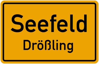 Ortsschild Seefeld Drößling